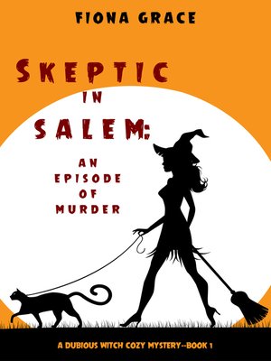 Skeptic in Salem: An Episode of Murder - ebook
